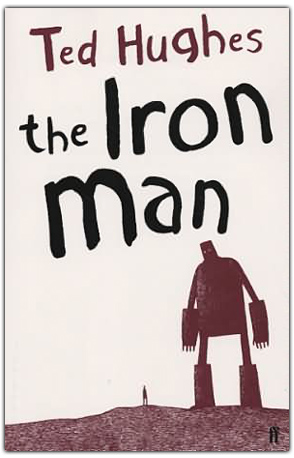 Resource image for  The Iron Man by Ted Hughes  (6 COPIES)