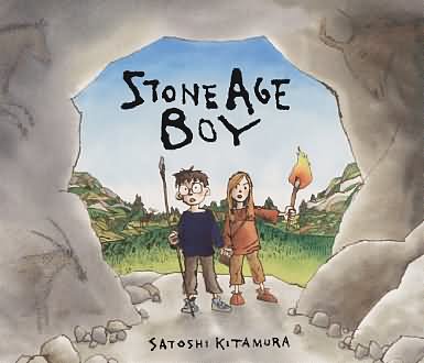 Resource image for Stone Age Boy by Satoshi Kitamura (6 COPIES)