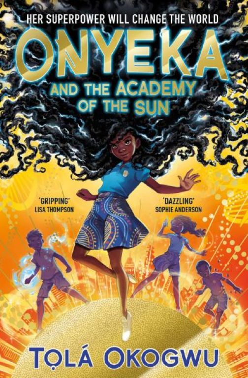 Resource image for Onyeka and the Academy of the Sun by Tola Okogwu (READ ALOUD SINGLE COPY)